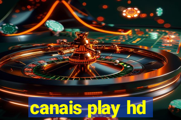 canais play hd